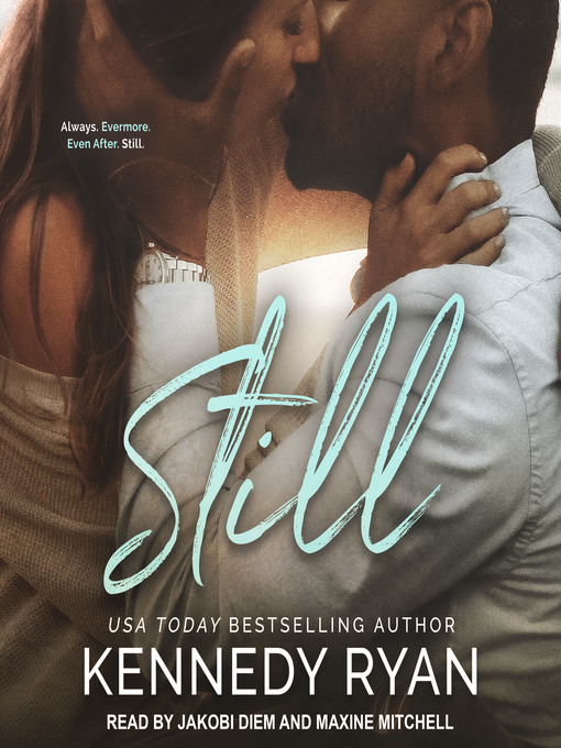 Title details for Still by Kennedy Ryan - Wait list